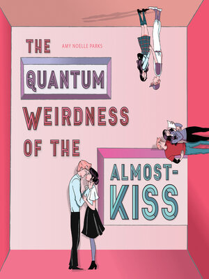 cover image of The Quantum Weirdness of the Almost-Kiss